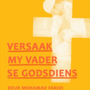Versaak My Vader Se Godsdiens (Afrikaans)